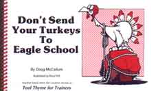 Don't Send Your Turkeys To Eagle School