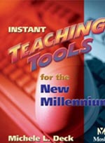 Instant Teaching Tools for The New Millennium by Michele Deck